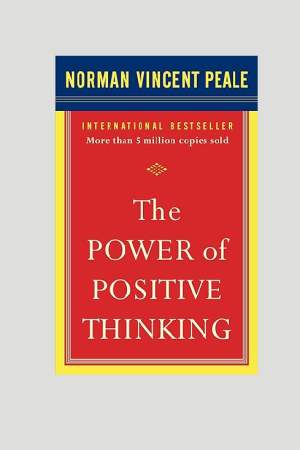 "The Power of Positive Thinking" by Norman Vincent Peale