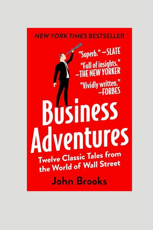 “Business Adventures” by John Brooks